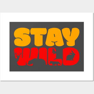 Stay Wild Posters and Art